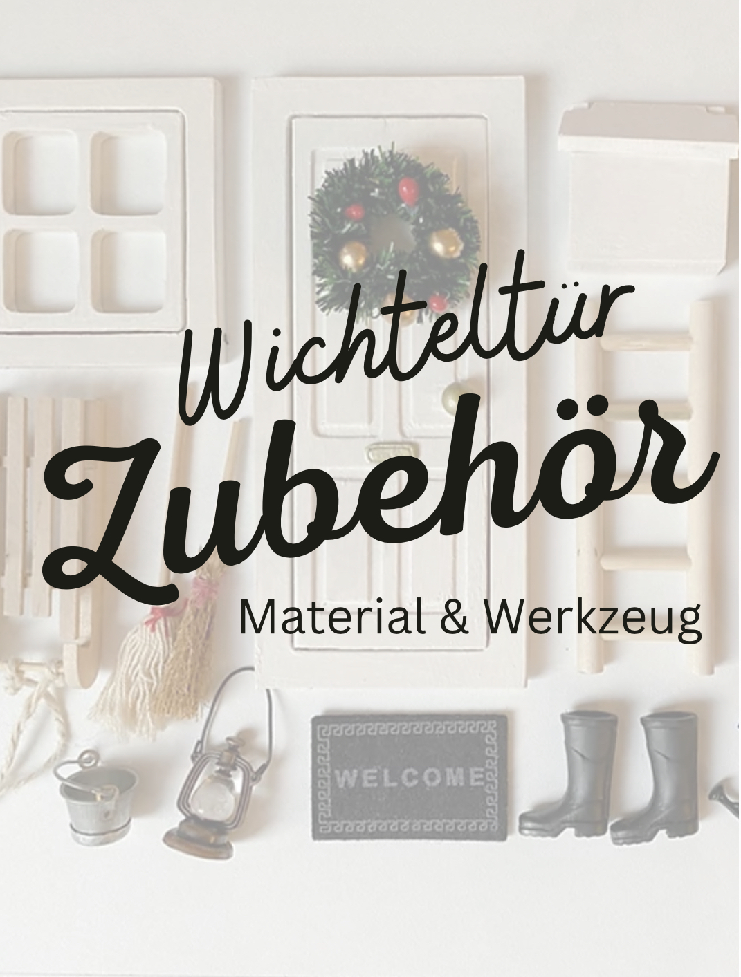 Bastelmaterial und Werkzeuge - zum Buch Weihnachtliche