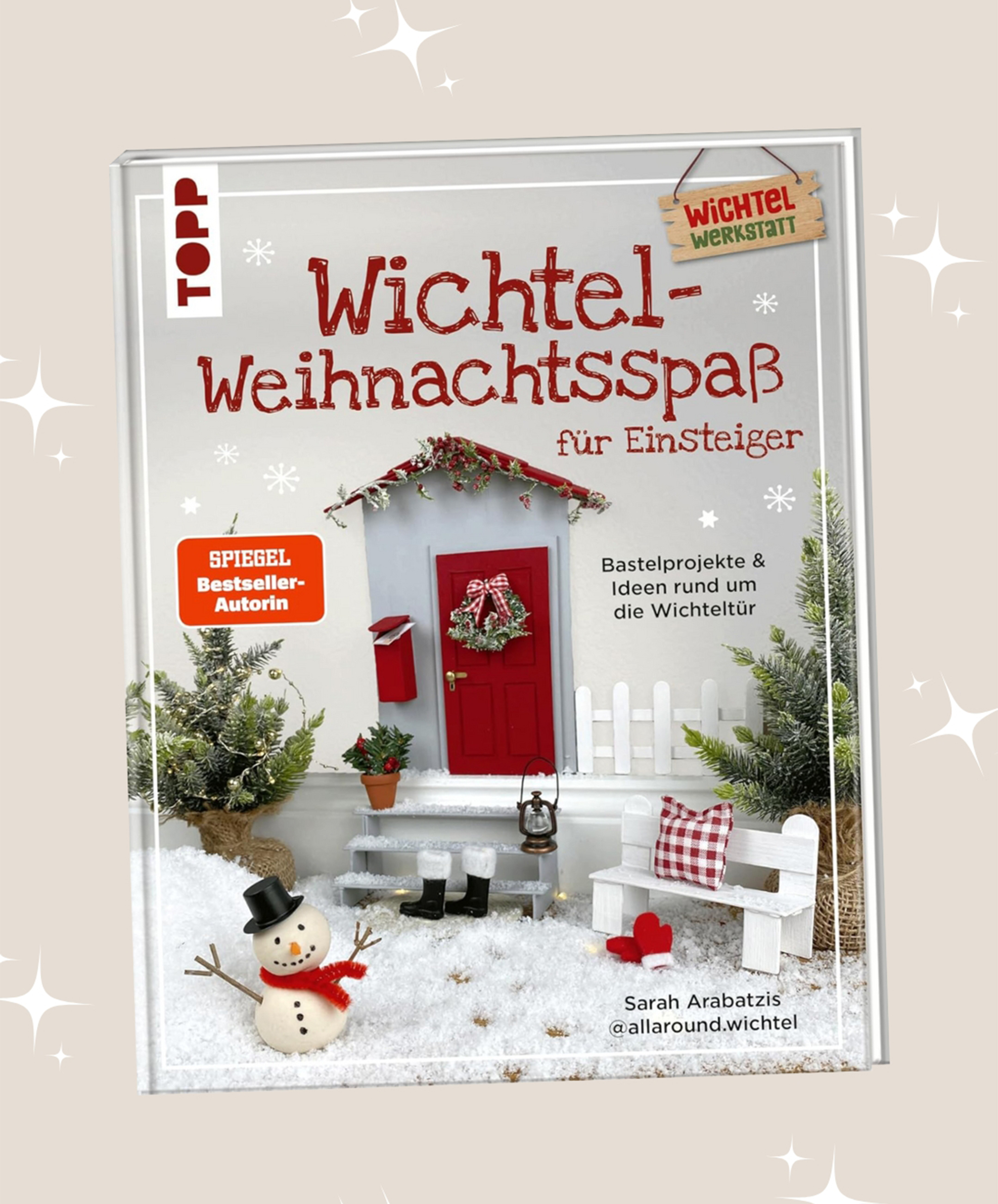 Wichtel-Weihnachtsspaß für Einsteiger Buch Sarah Arabatzis - allaroundwichtel