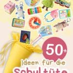 Schultüten befüllen zur Einschulung - die besten 50 Ideen für Mädchen & Jungs (ohne Süßkram)