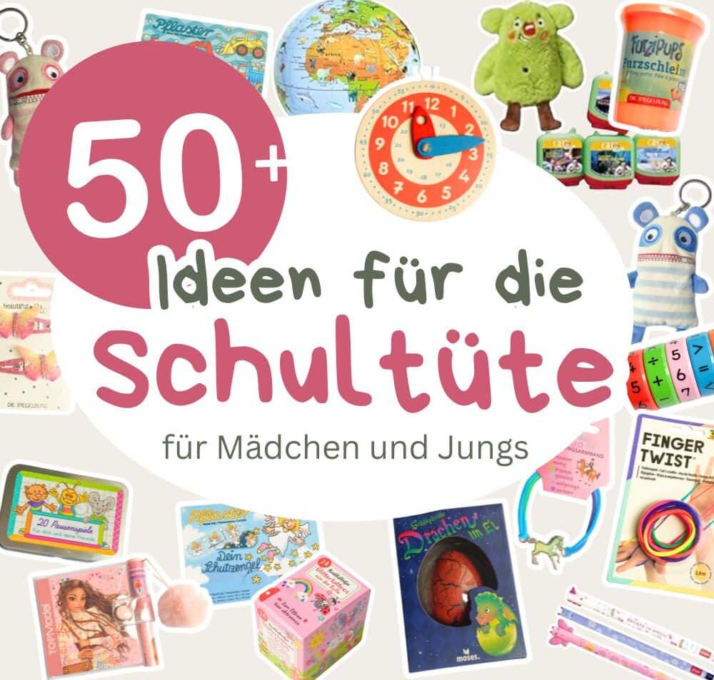Schultüten befüllen zur Einschulung - die besten 50 Ideen für Mädchen & Jungs (ohne Süßkram)